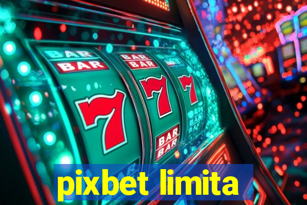 pixbet limita